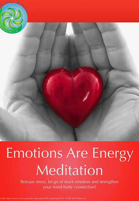 Two hands cupping a red heart with text about Emotions Are Energy Meditation.